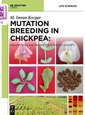 海外直订Mutation Breeding in Chickpea: Perspectives and Prospects for Food Security 鹰嘴豆的诱变育种:粮食安全的展望