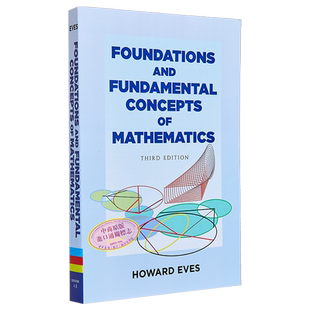 数学的基础和基本概念 修订版 Foundations and Fundamental Concepts of Mathematics 英文原版 Howard Eves【中商原版】