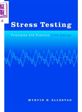 现货 压力测试 原理和实践 英文原版 Stress Testing Principles and Practice 5th Edition Myrvin H Ellestad【中商原版】