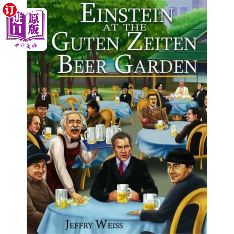 海外直订Einstein at the Guten Zeiten Beer Garden 爱因斯坦在古滕泽顿啤酒园