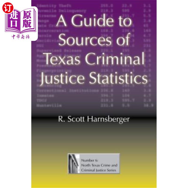 海外直订A Guide to Sources of Texas Criminal Justice Statistics 《德州刑事司法统计资料来源指南》