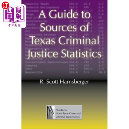 海外直订A Guide to Sources of Texas Criminal Justice Statistics 《德州刑事司法统计资料来源指南》