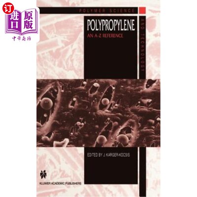 海外直订Polypropylene: An A-Z Reference 聚丙烯：A-Z参考
