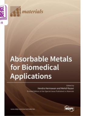Absorbable Metals for Biomedical Applications 生物医学应用的可吸收金属【中商原版】