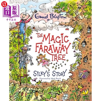 海外直订Magic Faraway Tree: Silky's Story 魔法遥远的树:丝莉的故事