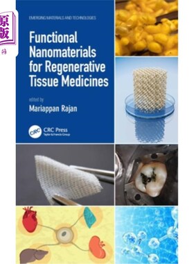 海外直订医药图书Functional Nanomaterials for Regenerative Tissue Medicines 用于再生组织药物的功能纳米材料