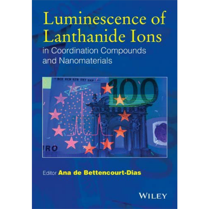 现货 配位化合物和纳米材料中的稀土离子冷光 Luminescence Of Lanthanide Ions 英文原版 A de Bettencourt【中商原版】