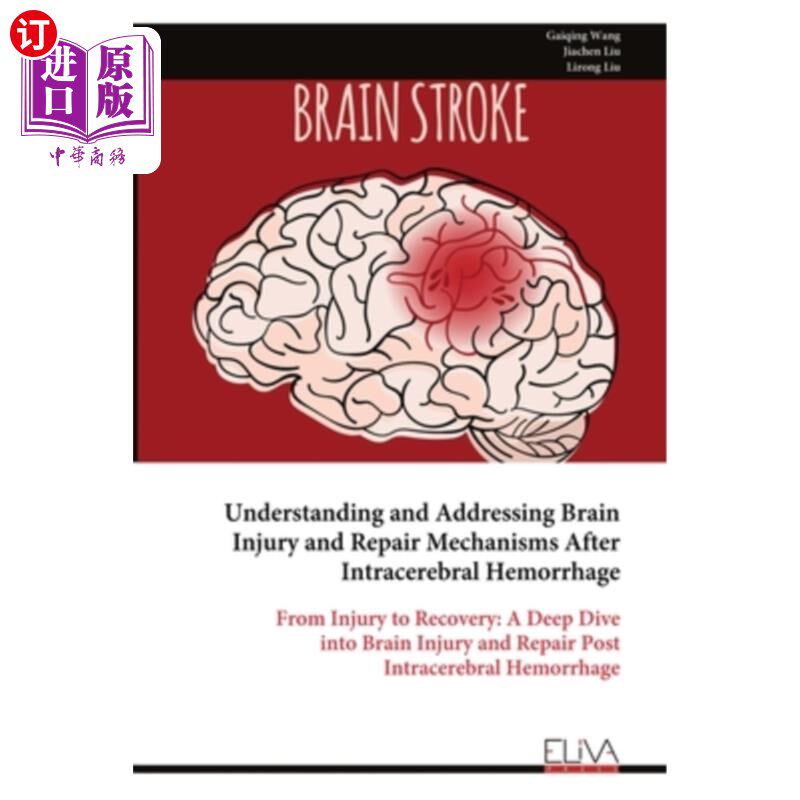 海外直订医药图书Understanding and Addressing Brain Injury and Repair Mechanisms After Intracereb 理解和解决脑出血后