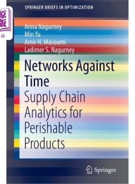 海外直订Networks Against Time: Supply Chain Analytics for Perishable Products 与时间：易腐产品的供应链分析
