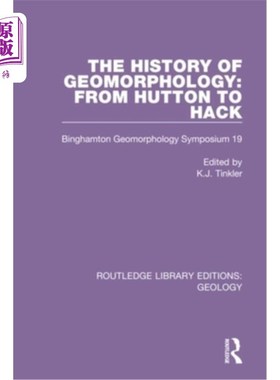 海外直订The History of Geomorphology: From Hutton to Hack: Binghamton Geomorphology Symp 地貌学的历史:从赫顿到哈克: