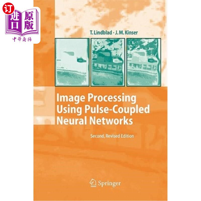 海外直订Image Processing Using Pulse-Coupled Neural Networks 利用脉冲耦合神经进行图像处理