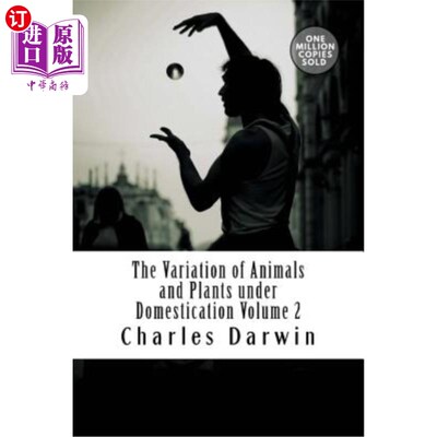 海外直订The Variation of Animals and Plants Under Domestication Volume 2 驯化条件下的动植物变异第2卷