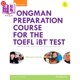 Course iBT考试课程 海外直订Longman iBT... TOEFL 配有MyEnglishLab和在线MP3 for 朗文备考托福 the Preparation