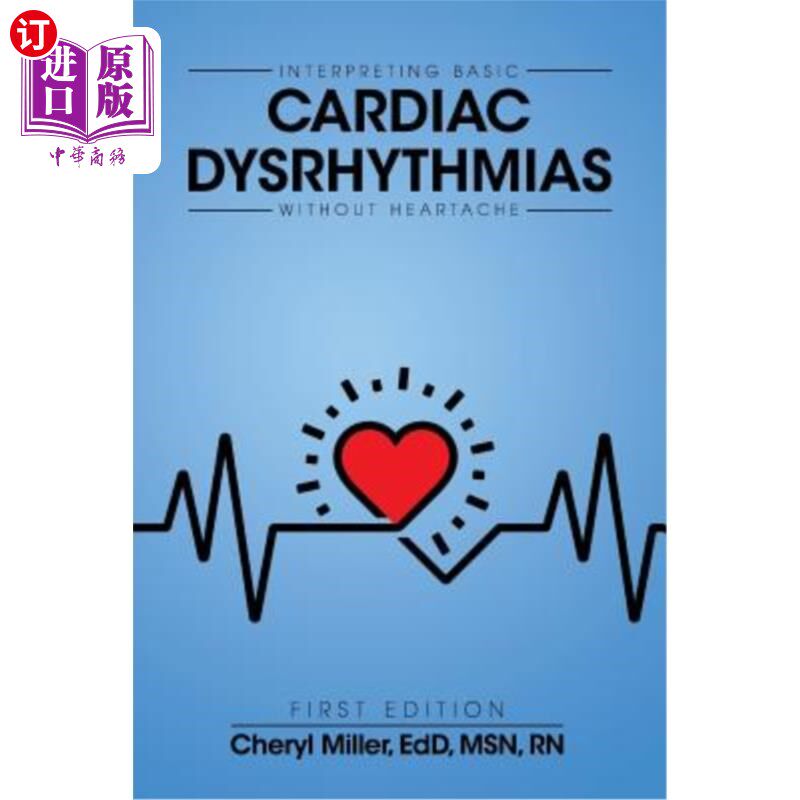 海外直订医药图书Interpreting Basic Cardiac Dysrhythmias Without Heartache 解释无心痛的基本心律失常