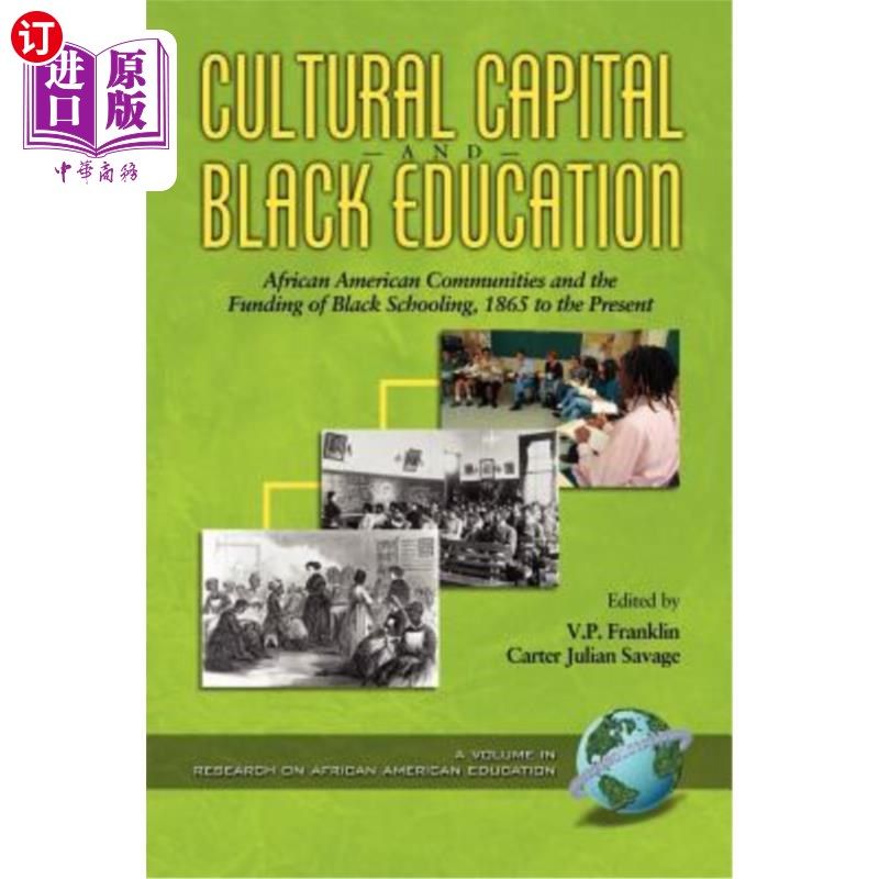 海外直订Cultural Capital and Black Educaiton: African American Communities (PB) 文化资本与黑人教育:美国黑人社区(PB)