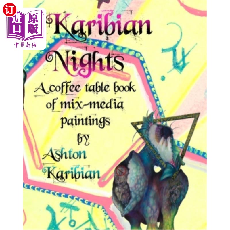 海外直订Karibian Nights: A coffee table book of mixed-media paintings 《Karibian之夜》:一本混合媒介绘画的咖啡桌书