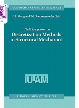 海外直订Iutam Symposium on Discretization Methods in Structural Mechanics: Proceedings o 结构力学离散化方法Iutam研