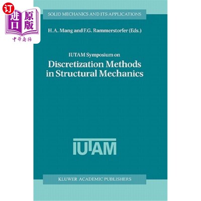 海外直订Iutam Symposium on Discretization Methods in Structural Mechanics: Proceedings o 结构力学离散化方法Iutam研