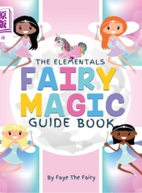 海外直订The Elementals; Fairy Magic Guide Book 元素;魔法仙子指南