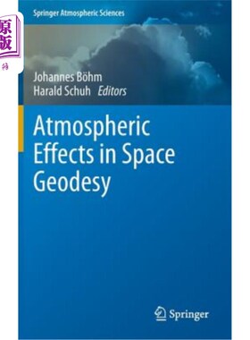 海外直订Atmospheric Effects in Space Geodesy