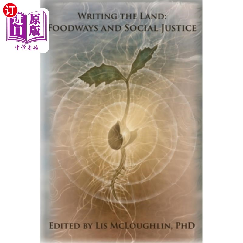 海外直订Writing the Land: Foodways and Social Justice 书写土地:食物方式和社会正义
