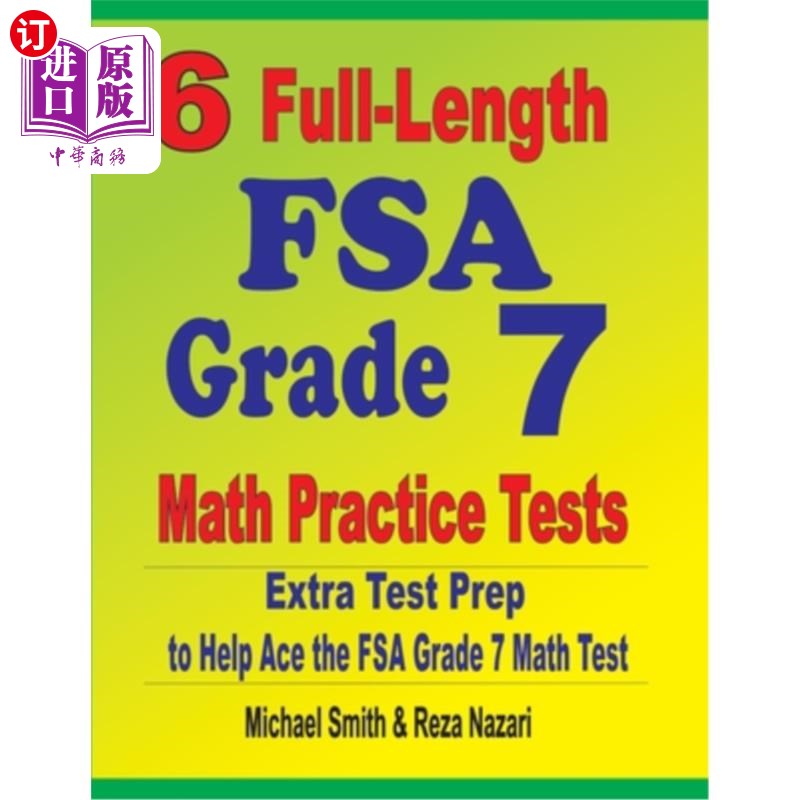 海外直订6 Full-Length FSA Grade 7 Math Practice Tests: Extra Test Prep to Help Ace the F 6个完整的FSA 7