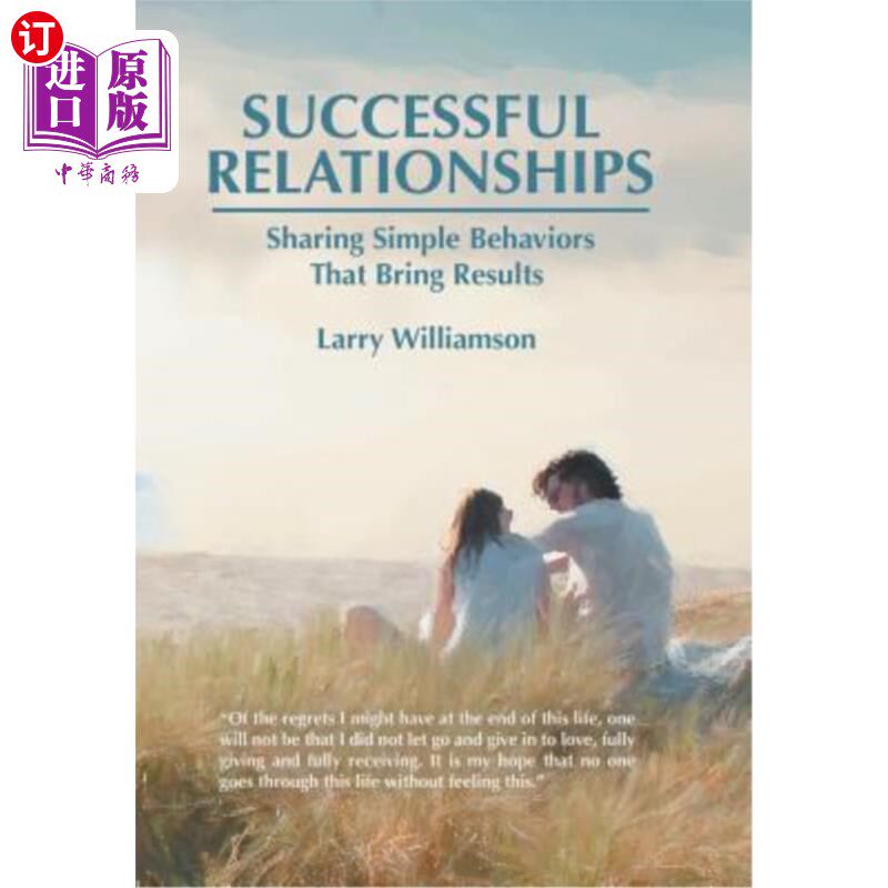海外直订Successful Relationships: Sharing Simple Behaviors That Bring Results 成功的关系：分享能带来结果的简单行为