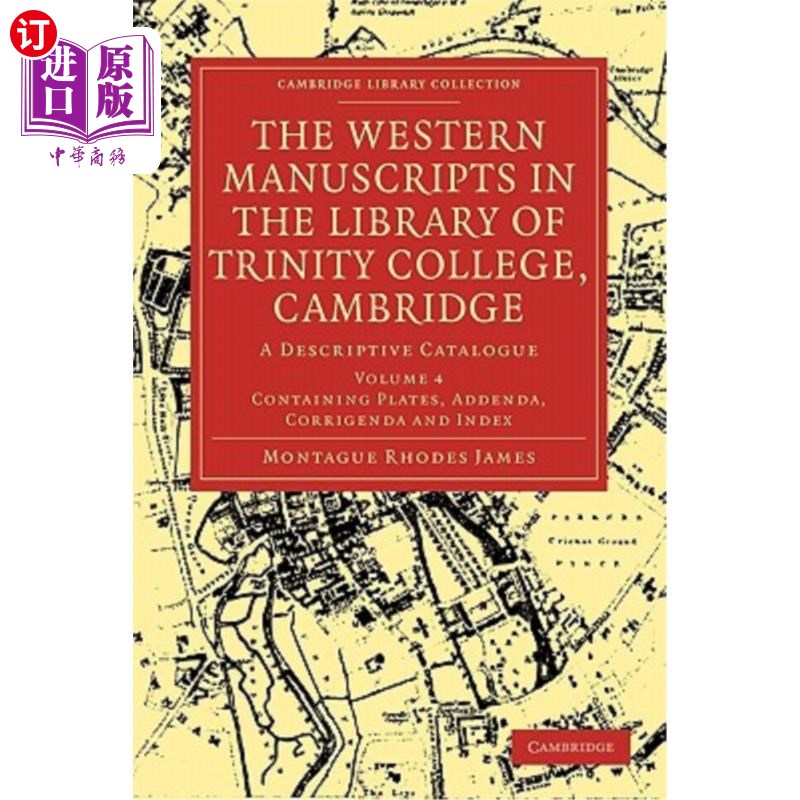海外直订The Western Manuscripts in the Library of Trinity College, Cambridge: A Descript 剑桥三一学院图书馆西文手稿