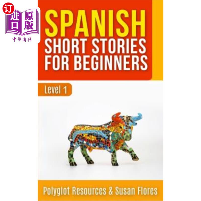 海外直订Spanish Short Stories for Beginners: Level 1 - Audio and English Translation Ava 初级西班牙语短篇小说：1级-