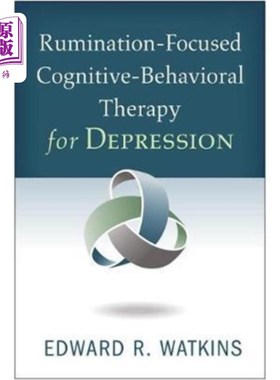 海外直订医药图书Rumination-Focused Cognitive-Behavioral Therapy ... 抑郁症的反刍集中认知行为疗法
