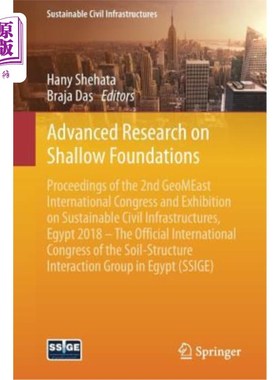 海外直订Advanced Research on Shallow Foundations: Proceedings of the 2nd Geomeast Intern 浅基础研究进展:第二