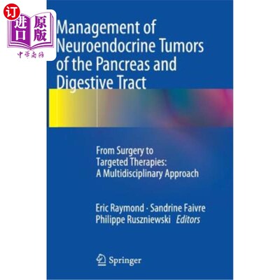 海外直订医药图书Management of Neuroendocrine Tumors of the Pancreas and Digestive Tract: From Su 胰腺和消化道神经内