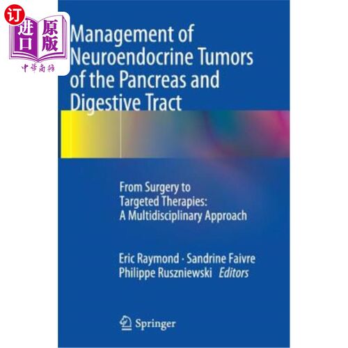 海外直订医药图书Management of Neuroendocrine Tumors of the Pancreas and Digestive Tract: From Su 胰腺和消化道神经内