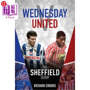 海外直订Wednesday V United: The Sheffield Derby 周三vs曼联:谢菲尔德德比