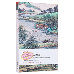 预售 墨子 牛津世界经典系列 英文原版 The Essential Mozi Ethical Political and Dialectical Writings Mo Zi 社科 哲学【中商?