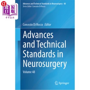 海外直订医药图书Advances and Technical Standards in Neurosurgery: Volume 48 神经外科的进展和技术标准:第48卷