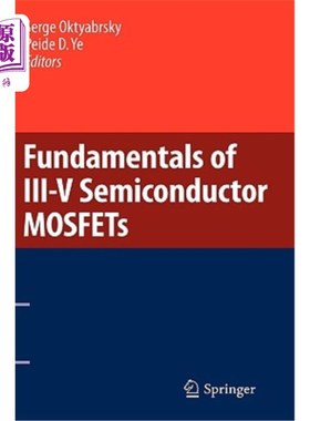 海外直订Fundamentals of III-V Semiconductor MOSFETs III-V半导体MOSFET的基本原理