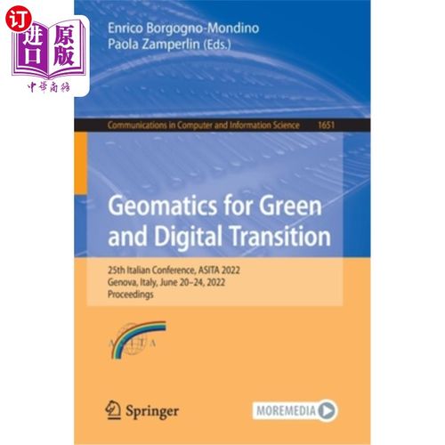海外直订Geomatics for Green and Digital Transition: 25th Italian Conference, Asita 2022, 绿色和数字转型的测绘学:第2