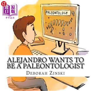 wants paleontologist 亚历杭德罗想成为一名古生物学家 海外直订Alejandro