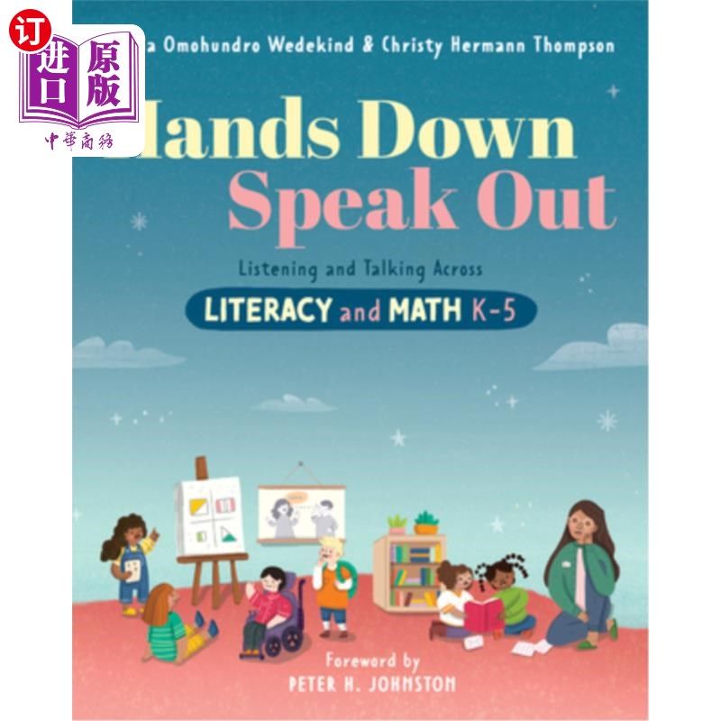 海外直订Hands Down, Speak Out: Listening and Talking Across Literacy and Math 手下来，说出来:在读写和数学方面的听和