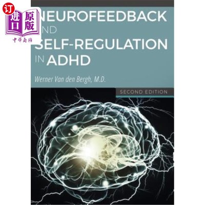 海外直订医药图书Neurofeedback and Self-Regulation in ADHD 多动症的神经反馈和自我调节