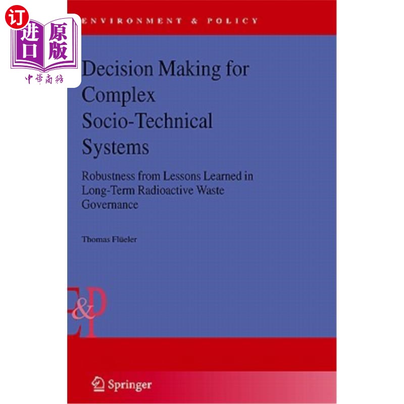 海外直订Decision Making for Complex Socio-Technical Systems: Robustness from Lessons Lea 复杂社会技术系统的决策:从