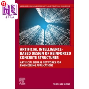 海外直订Artificial Intelligence-Based Design of Reinforced Concrete Structures: Artifici 基于人工智能的钢筋混凝土结