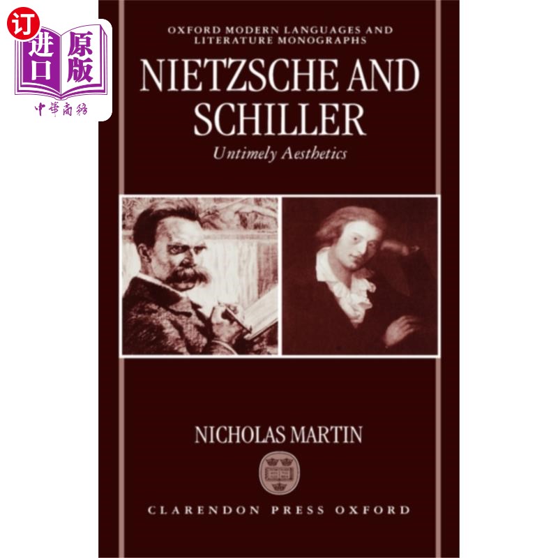 海外直订Nietzsche and Schiller: Untimely Aesthetics 尼采与席勒:不合时宜的美学