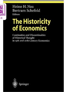 海外直订The Historicity of Economics: Continuities and Discontinuities of Historical Tho 经济学的历史性：19世纪和20
