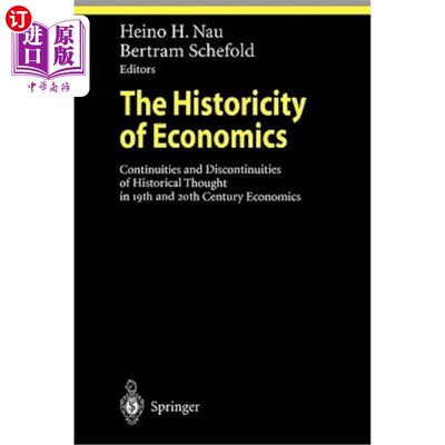 海外直订The Historicity of Economics: Continuities and Discontinuities of Historical Tho 经济学的历史性：19世纪和20