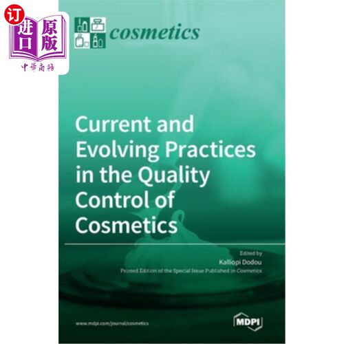 海外直订Current and Evolving Practices in the Quality Control of Cosmetics 化妆品质量控制的当前和不断发展的实践