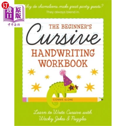 海外直订The Beginner's Cursive Handwriting Workbook: Learn to Write Cursive with Wacky J 初学者的草书书写练习册：学