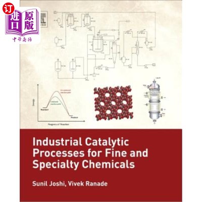 海外直订Industrial Catalytic Processes for Fine and Specialty Chemicals 精细和特种化学品的工业催化过程