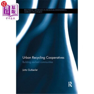 海外直订Urban Recycling Cooperatives: Building Resilient Communities 城市回收合作社:建设有韧性的社区
